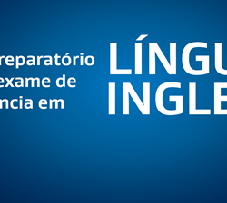 Inscrições abertas para o seletivo de participação no curso Preparatório para o exame de proficiência em língua inglesa