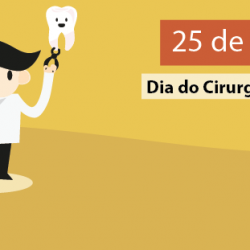 Dia do Cirurgião-Dentista - 25 de outubro