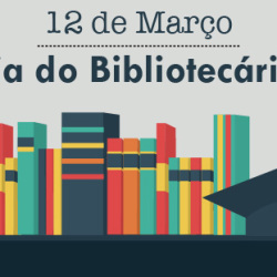 Dia do Bibliotecário - 12 de março